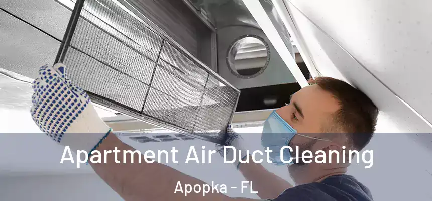  Apartment Air Duct Cleaning Apopka - FL