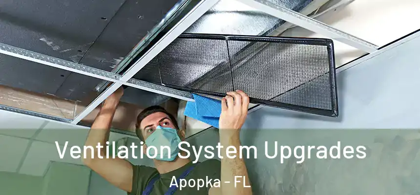  Ventilation System Upgrades Apopka - FL
